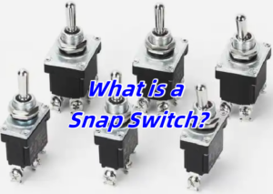 What are Snap Switches? How Does it Work?